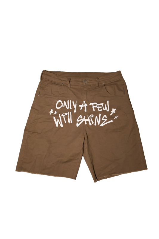 "ONLY A FEW WILL SHINE" Brown Distressed Shorts